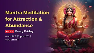 May 24, 2024 The Ultimate Wealth Building Mantra I Mantra Meditation for Attraction & Abundance