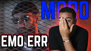 MORO - EMO ERR reaction
