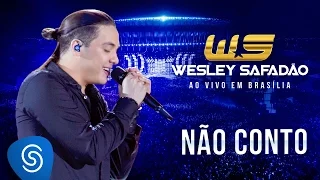 Wesley Safadão - Não Conto [DVD Ao Vivo em Brasília]