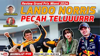 Review GP Miami 2024: Lando Norris Pecah Teluuurrr