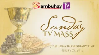 Sambuhay TV Mass | 3rd Sunday in Ordinary Time (C) | January 27, 2019