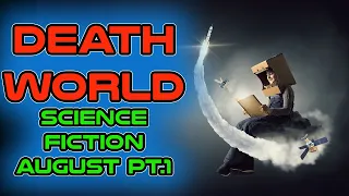 Best Deathworld Short Stories August Part 1 | HFY and Humans are space orcs