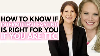 How To Know If Intermittent Fasting Is Right For You If You Are TTC | Ask the Fertility Experts