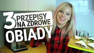 3 przepisy na zdrowe obiady | W domu i do lunchboxa |Codziennie Fit