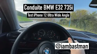 Conduite BMW E32 735i - Test iPhone 12 Ultra Grand Angle