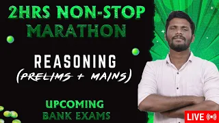 2 NON-STOP HOURS SPECIAL MARATHON SESSION | REASONING SECTION (PRE+MAINS) | BANK EXAMS 2024 | MR.JD