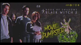 Book of Shadows: Blair Witch 2 | Movie Dumpster S2 E6