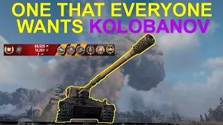 ONE THAT EVERYONE WANTS - KOLOBANOV IN WOT