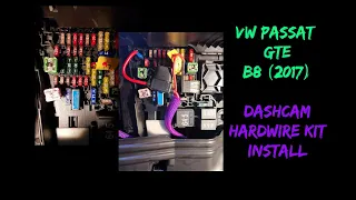 VW PASSAT GTE B8 2017 : Dashcam Hardwire Kit Install