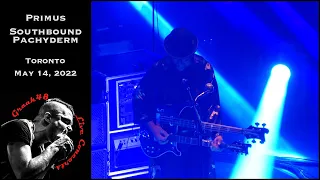 Primus - "Southbound Pachyderm" - Toronto - May 14, 2022