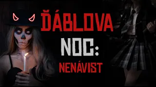 ĎÁBLOVA NOC: NENÁVIST | sexypasta [CZ]