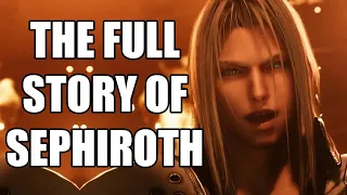The Full Story of Sephiroth - Before You Play Final Fantasy 7 Remake