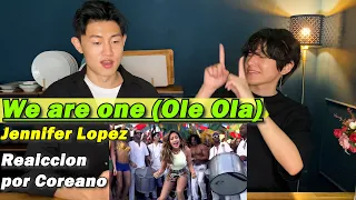 'We are one' Reacción por coreano | Ole Ola | Jennifer Lopez