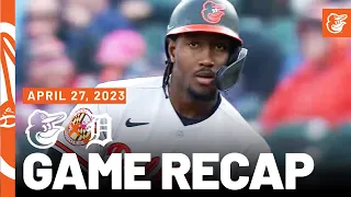 Orioles vs. Tigers Game Recap (4/27/23) | MLB Highlights | Baltimore Orioles