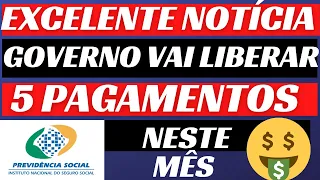 URGENTE! 5 PAGAMENTOS SERÃO LIBERADOS NESTE MÊS PARA OS APOSENTADOS E PENSIONISTAS DO INSS