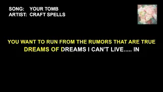 Craft Spells - Your Tomb (Karaoke)
