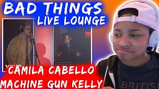 Bad Things (Live Lounge) - Machine Gun Kelly & Camila Cabello