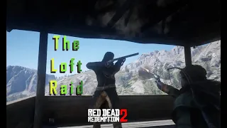 Red Dead Redemption 2 | RDR2 - Defeat the Raiders Camp at THE LOFT Watchtower in Grizzlies East