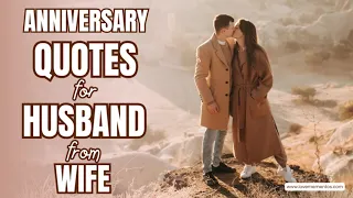 Anniversary Wishes for Husband | Happy Wedding Anniversary Quotes for Him from Wife