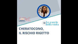 Il trapianto per cheratocono e il rischio rigetto - A. Franch