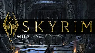 🐲 Skyrim Anniversary Playthrough - Part 3 🏹 Dragons, Orcs & Goblins