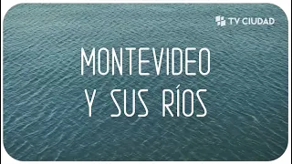 Rasgos Ep. 01: Montevideo y sus ríos