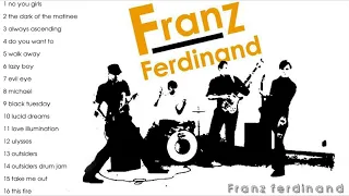 Franz Ferdinand Greatest Hits Full Album - Franz Ferdinand Best Songs Ever