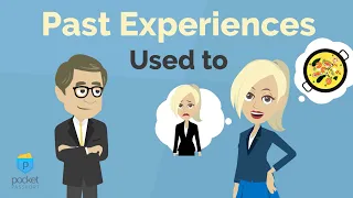 Past Experiences | Past with 'Used to'