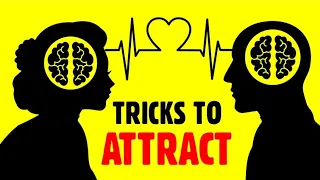 4 "MODERN" Psychological Tricks to Attract Anyone