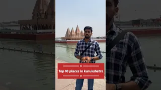 Top 10 Places in Kurukshetra Haryana | Must visit Place in Kurukshetra Haryana @arundhimanvlogs