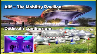 Expo 2020 Dubai | Alif Pavilion | DODECALIS | Mobility | Must visit pavilions expo 2020