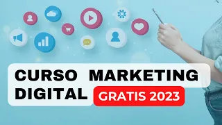 Marketing Digital y Redes sociales - Curso completo 2023 Gratis
