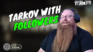 Can we get lvl 3 traders? | Escape From Tarkov | Live | Raids with me