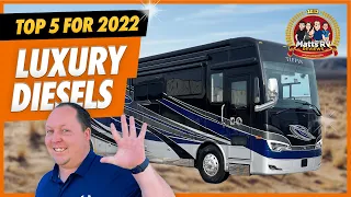 Top 5 Luxury Class A Diesel Pushers for 2022! Matt's RV Reviews Awards!