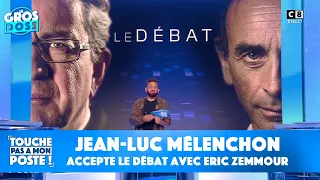 Jean-Luc Mélenchon explique pourquoi il a accepté le débat avec Eric Zemmour