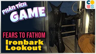 Fears to Fathom - Ironbark Lookout | 7 ngày gác đêm và giáo phái lộn bì