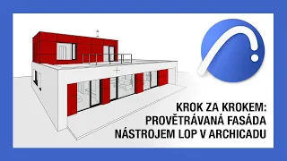 Provětrávaná fasáda v Archicadu – jak ji vytvořit a vykazovat pomocí nástroje LOP