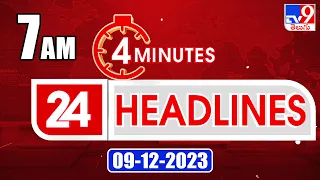 4 Minutes 24 Headlines | 7 AM | 09-12 -2023 - TV9