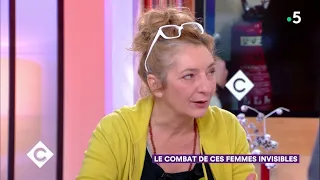 Le combat des femmes invisibles - C à Vous - 21/12/2018