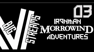 Let's Stream Veriax's Ironman Morrowind Adventures - Part 3