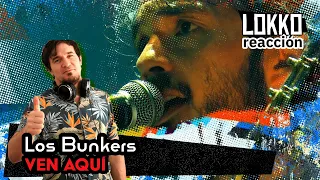 Reacción a Los Bunkers - Ven Aquí | Análisis de Lokko!