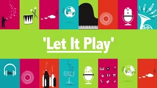 'Let It Play' for Music: Count Us In 2016 - A Sing-Along Video (Official)