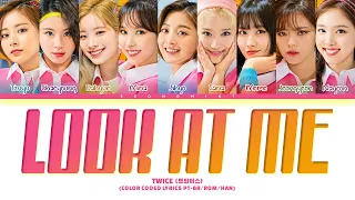 TWICE - 'Look at Me' | Tradução/Legendado (Color Coded Lyrics)