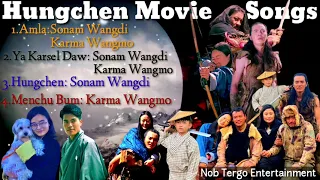 Hungchen Movie Songs Sonam Wangdi and Karma Wangmo Songs