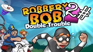 robbery bob man of steal part 2#