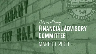 Financial Advisory Committee - Mar. 1, 2023
