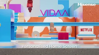 Hisense TV Series | VIDAA Personalized Home Screen & VIDAA Art