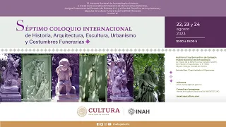 Mesas 7, 8 y Clausura. Séptimo Coloquio Internacional de historia, arquitectura, escultura,