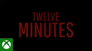 Twelve Minutes | Launch Trailer