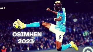 Victor Osimhen - The Complete Striker | Skills, Goals & Assists | 2023 | HD